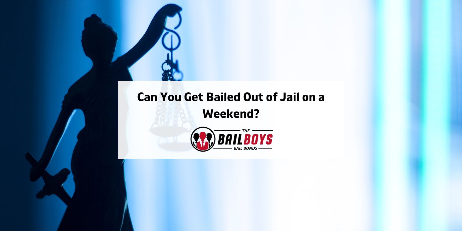 can you get bailed out of jail on a weekend